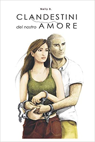 clandestini del nostro amore di nelly b segnalazione