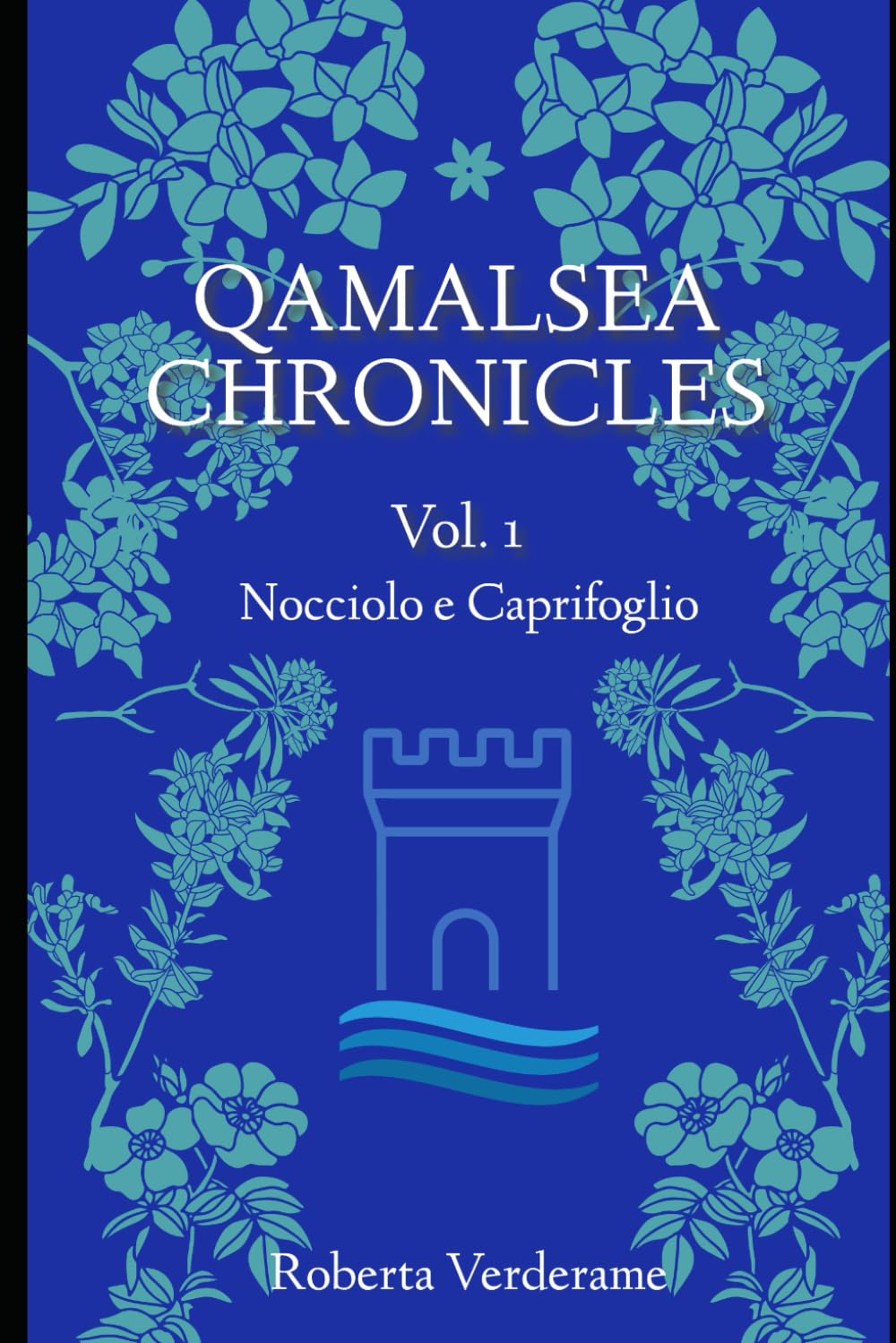 qamalsea chronicles vol 1 nocciolo e caprifoglio di roberta verderame segnalazione