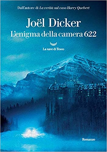 l enigma della camera 622 di joel dicker recensione