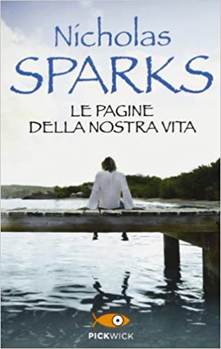 le pagine della nostra vita di nicholas sparks recensione